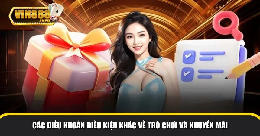Vin88 cũng có những điều khoản điều kiện liên quan đến các trò chơi