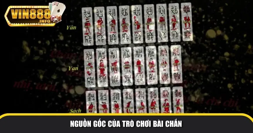 Nguồn gốc của trò chơi bài Chắn